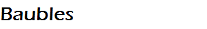 Baubles